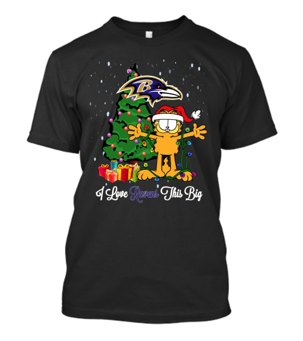 I Love Ravens This Big Garfield Xmas Under Baltimore Ravens T-Shirt