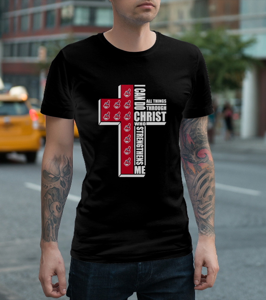 Cleveland Indians Faith Cross I Can Do All Things Through Christ T-Shirt