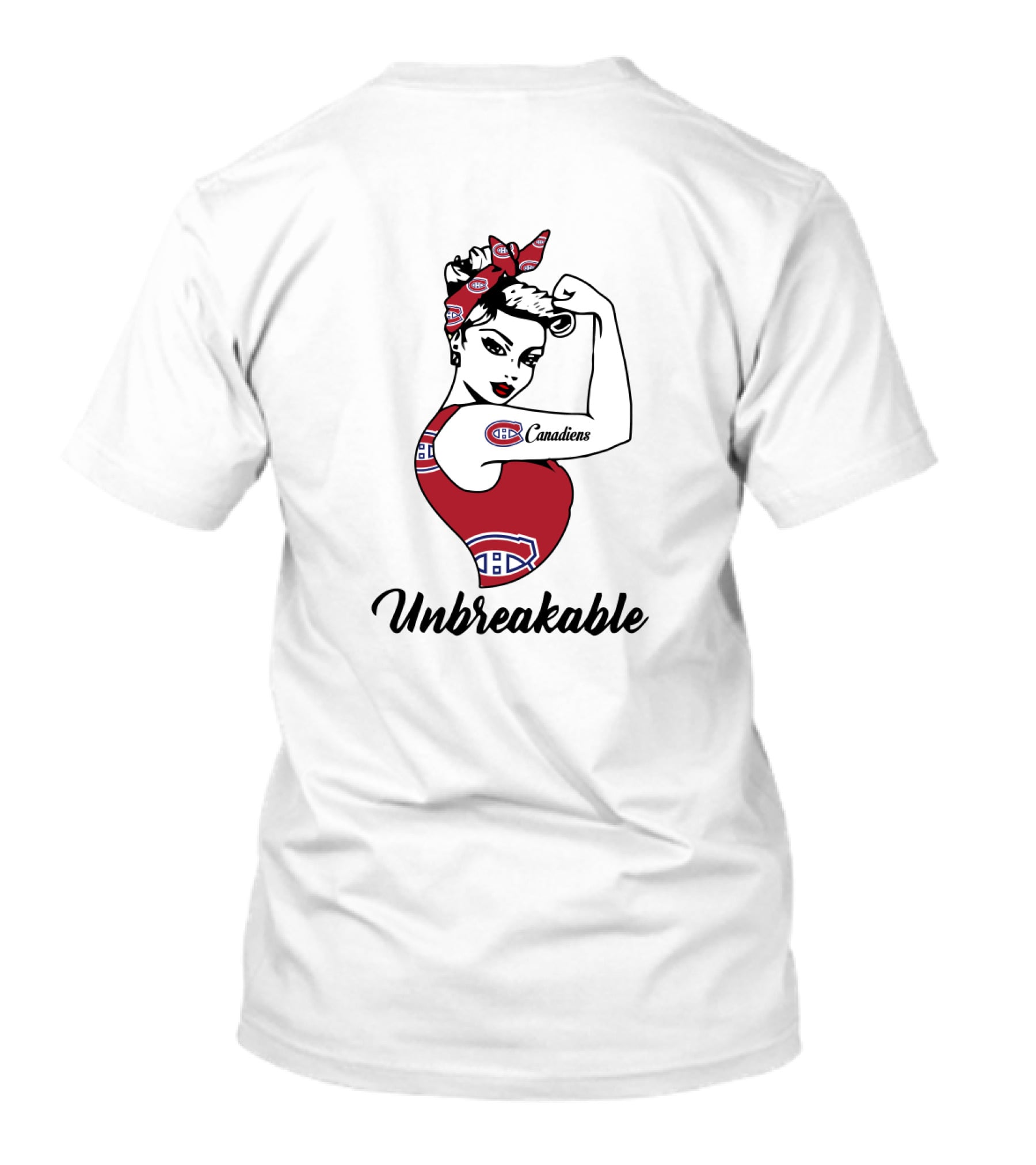 Unbreakable Montreal Canadiens Strong Girl Rosie The Riveter T-Shirt