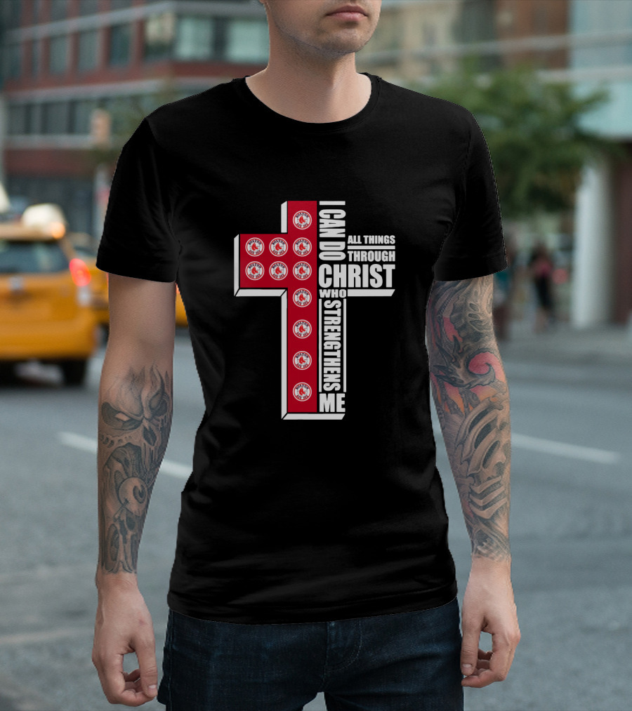 Boston Red Sox I Can Do All Things Through Christ Who Strengthens Me Cross T-Shirt