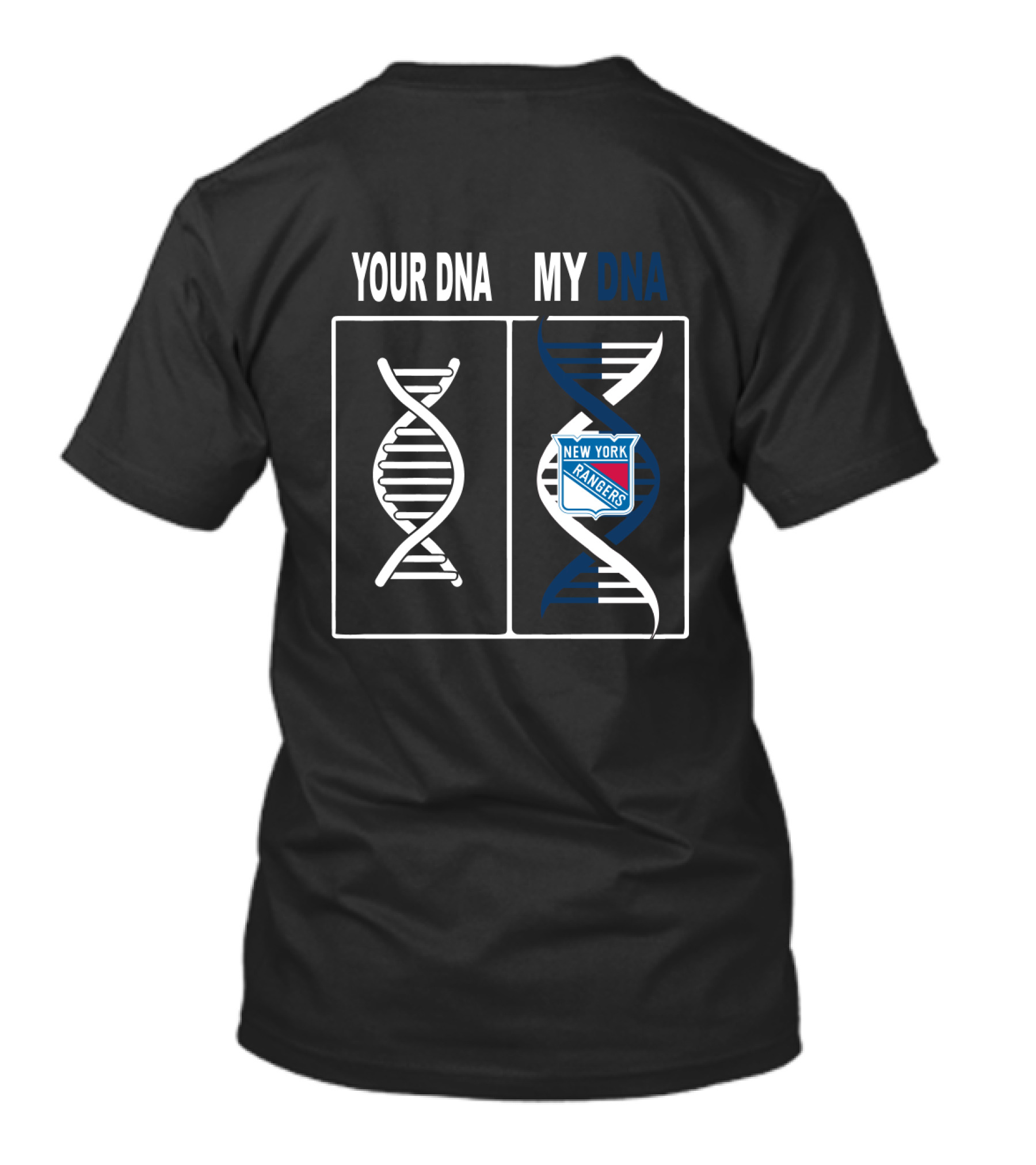 Your DNA My DNA New York Rangers Hockey T-Shirt