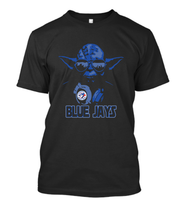 Yoda Star Wars Toronto Blue Jays Blue Jays Fans Yoda Toronto Blue Jays T-Shirt