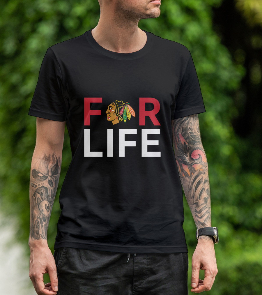 For Life Chicago Blackhawks Fans T-Shirt