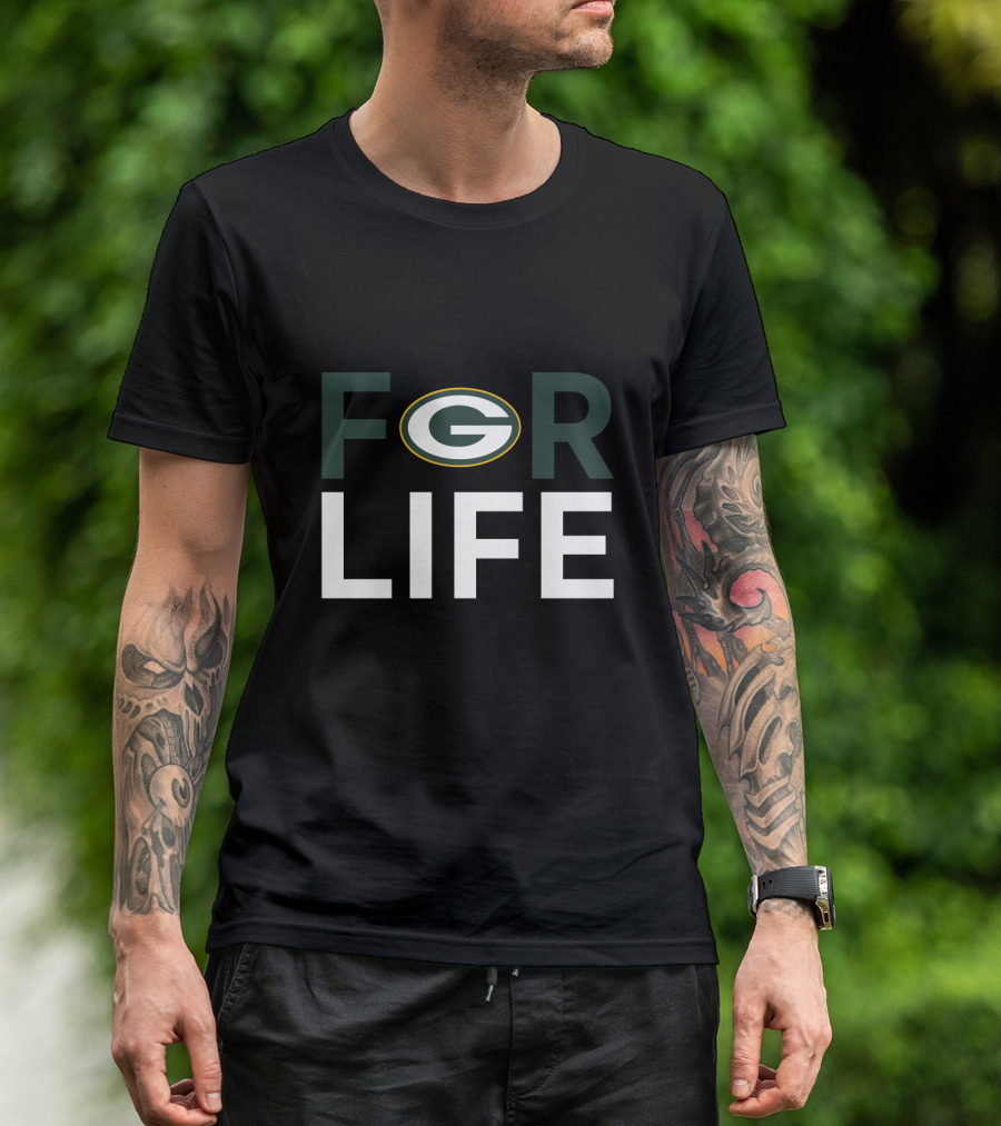 For Life Green Bay Packers Fans T-Shirt