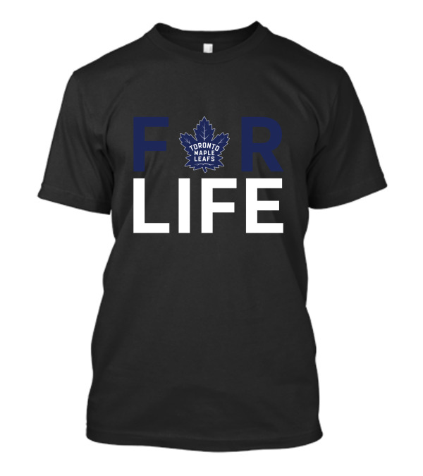 For Toronto Maple Leafs Fans For Life T-Shirt