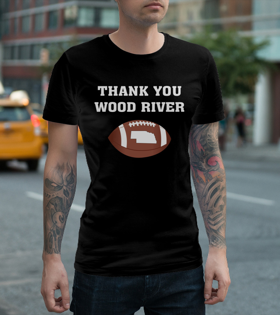 Thank You Wood River Nebraska Football Tribute With State Outline T-Shirt
