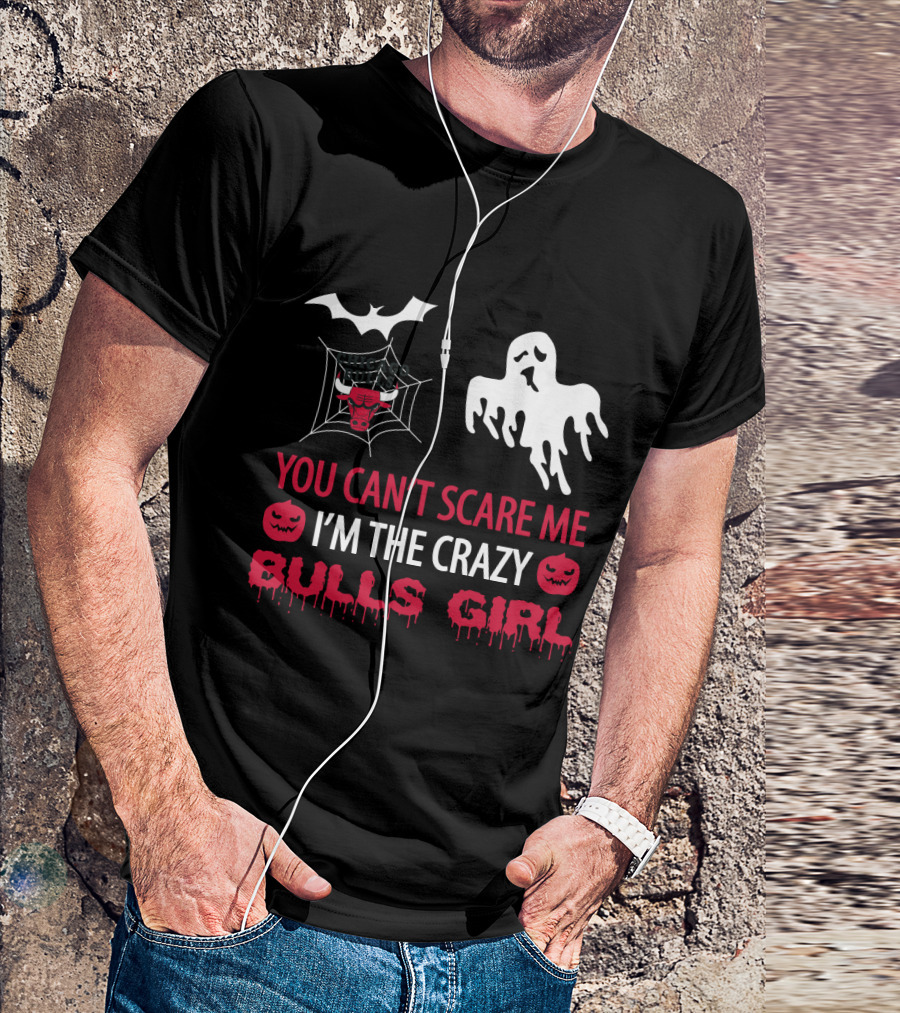You Can't Scare Me I'm The Crazy Bulls Girl Ghost Pumpkin Web T-Shirt