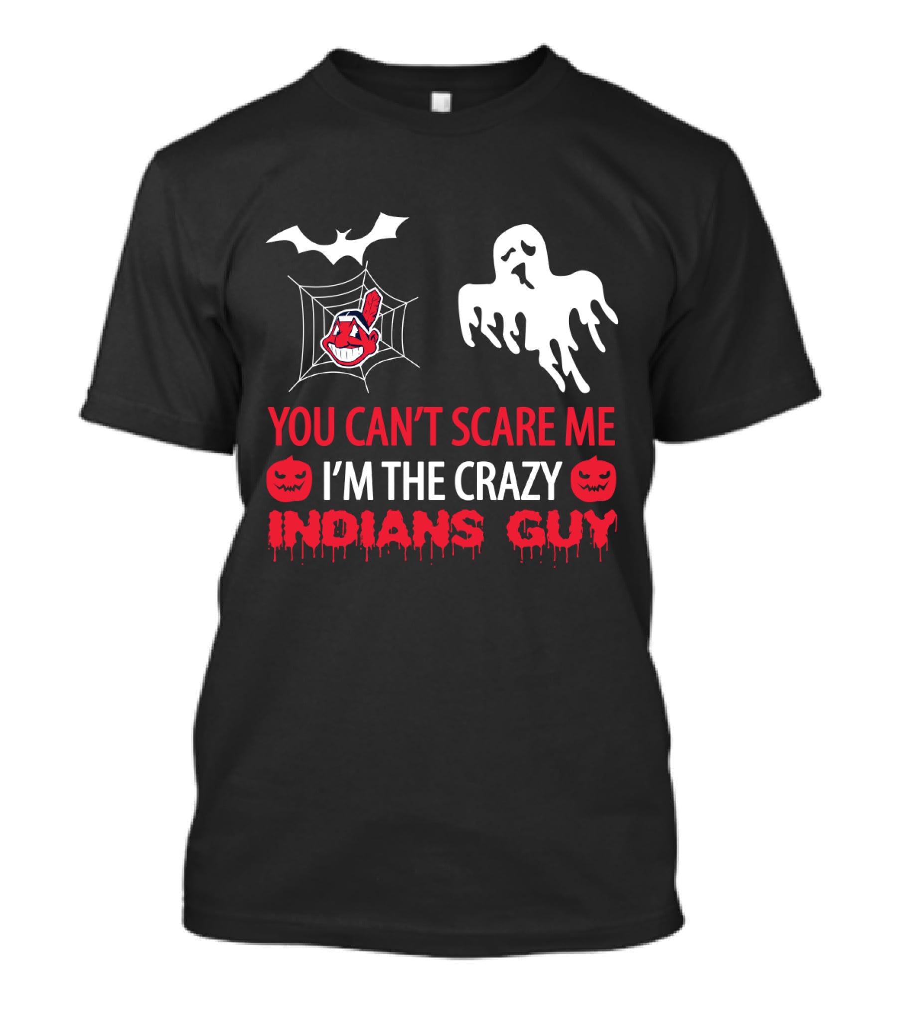 You Can't Scare Me I'm The Crazy Indians Guy Halloween Logo Ghost Bat Jack O' Lantern T-Shirt