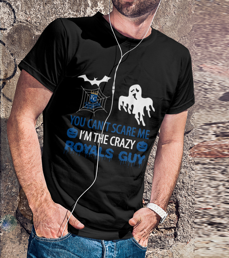 You Can't Scare Me I'm The Crazy Royals Guy Halloween Kansas City Royals T-Shirt