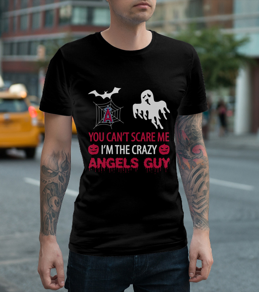 You Can't Scare Me I'm the Crazy Los Angeles Angels Guy Ghost Halloween T-Shirt