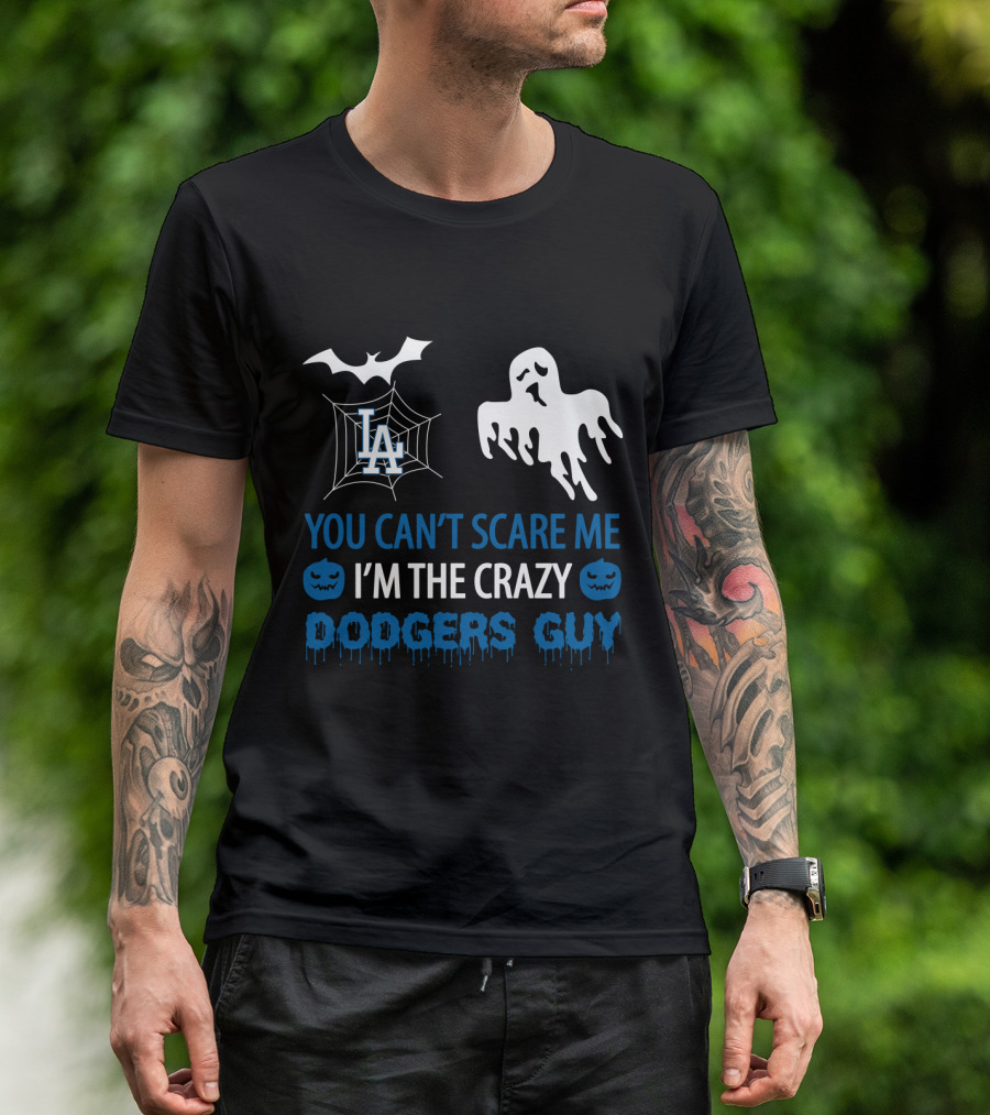 You Can't Scare Me I'm The Crazy Los Angeles Dodgers Guy Halloween Ghost Bat Pumpkin T-Shirt