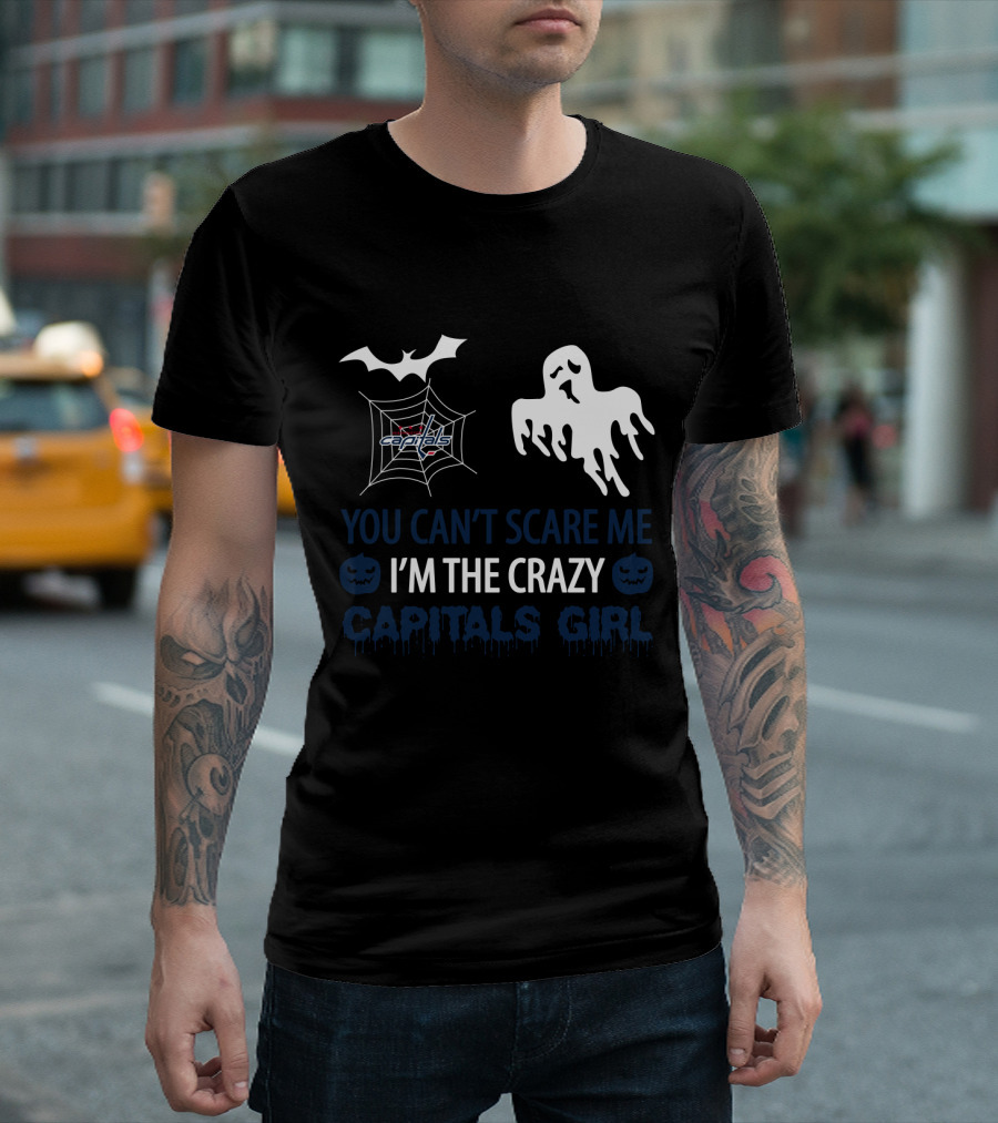 You Can't Scare Me I'm The Crazy Capitals Girl Halloween Ghost And Spider Web T-Shirt