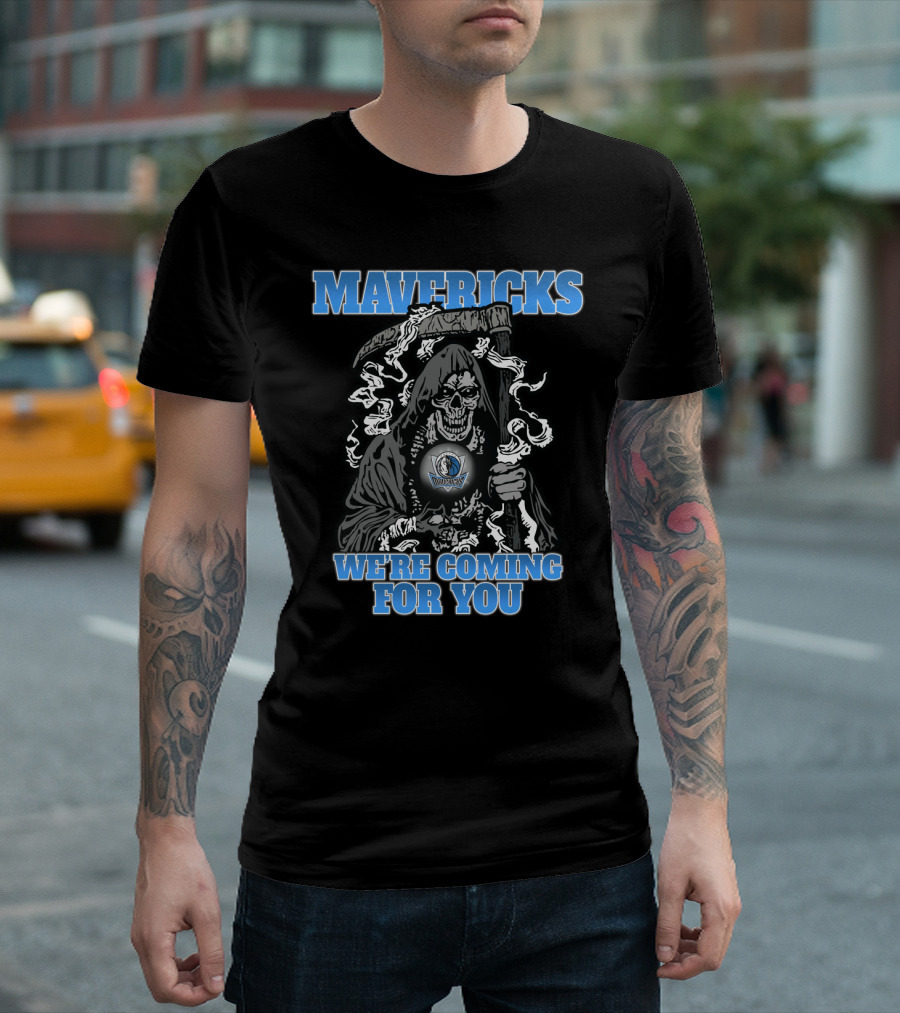Mavericks Grim Reaper We're Coming For You T-Shirt