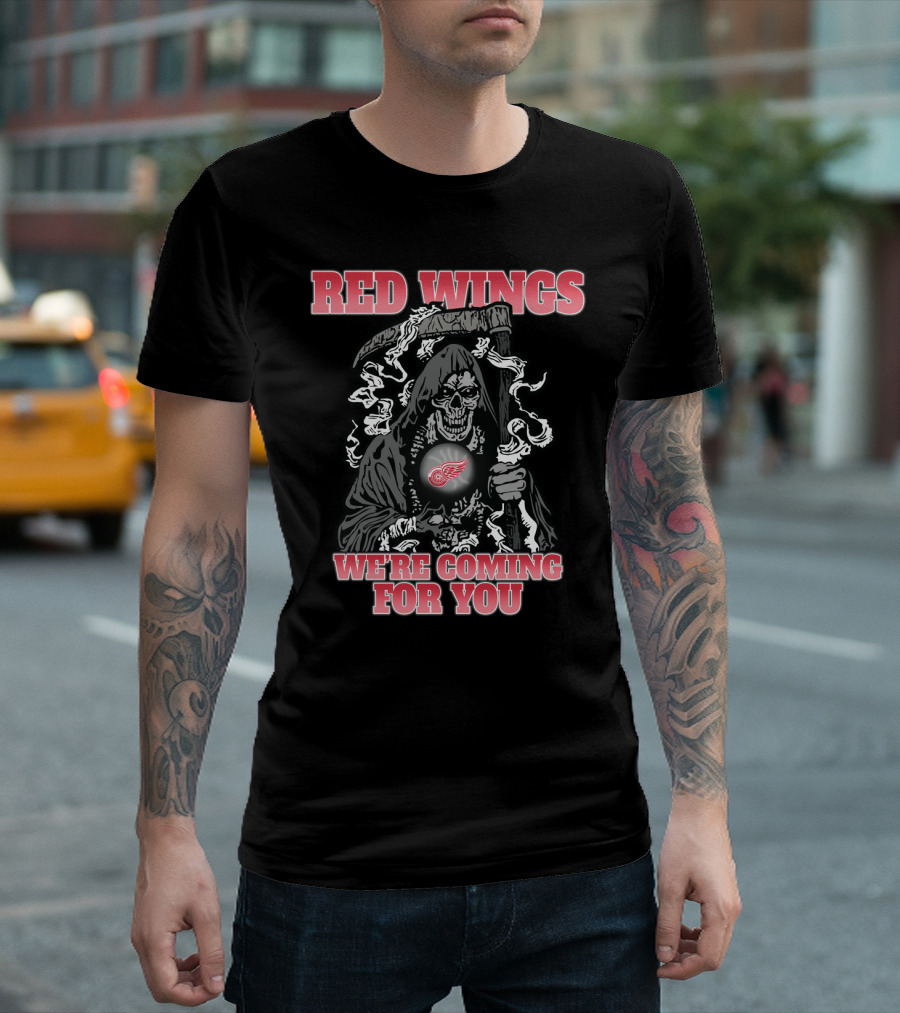 Red Wings Grim Reaper We're Coming For You Detroit Fans T-Shirt