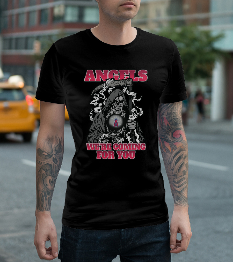 Los Angeles Angels Grim Reaper We're Coming For You T-Shirt
