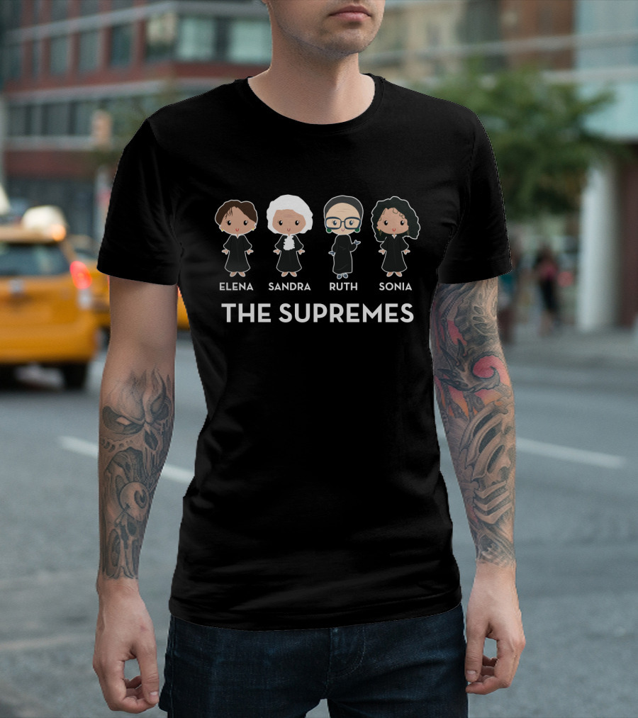 The Supremes Elena Sandra Ruth Sonia Us Supreme Court Rbg Feminist T-Shirt