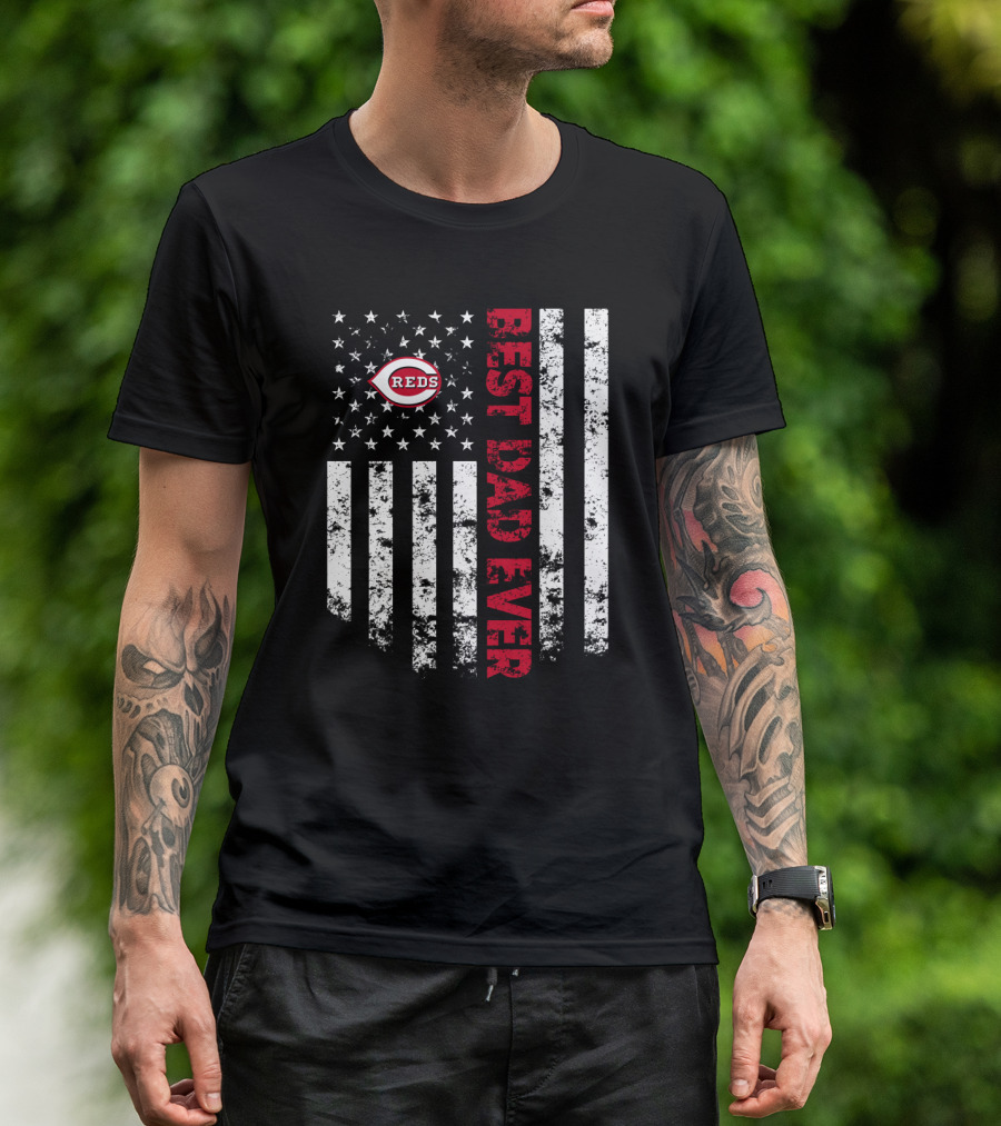 Cincinnati Reds Best Dad Ever With American Flag Stripes T-Shirt