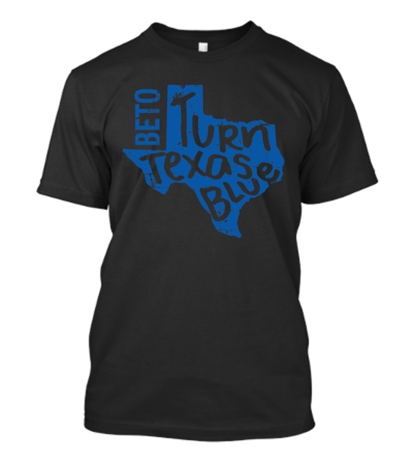 Beto Turn Texas Blue Bold Text Inside Blue Texas Outline T-Shirt