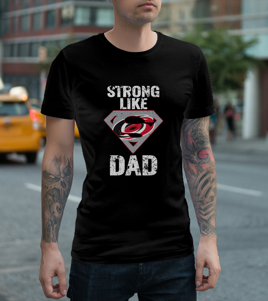 Strong Like Dad Carolina Hurricanes Super Dad Emblem T-Shirt