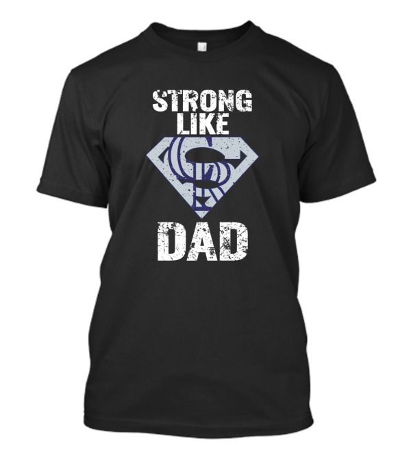 Strong Like Dad Colorado Rockies Super Dad Iconic T-Shirt