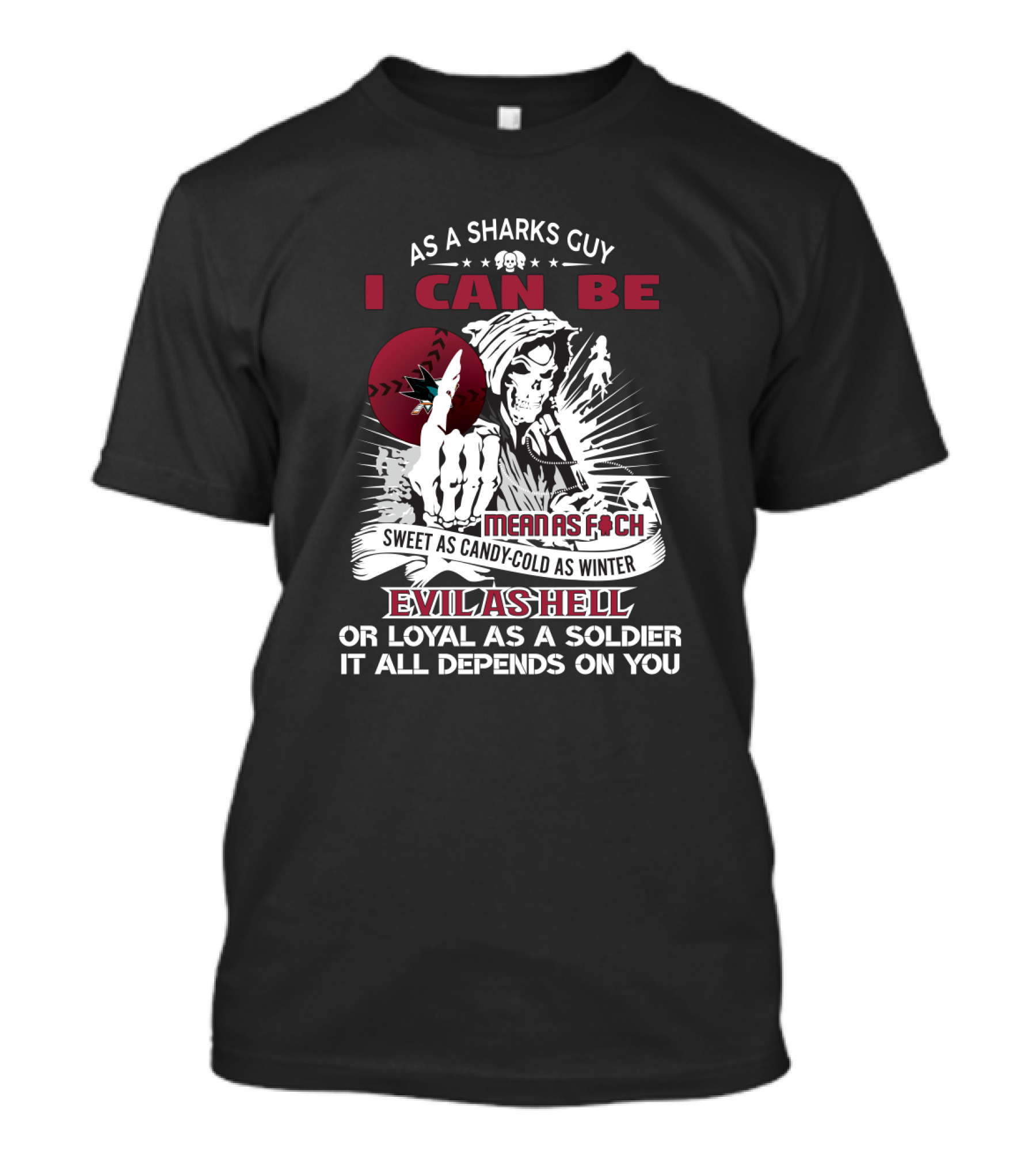 Grim Reaper San Jose Sharks Fan: Sweet As Candy Cold As Winter Evil As Hell T-Shirt