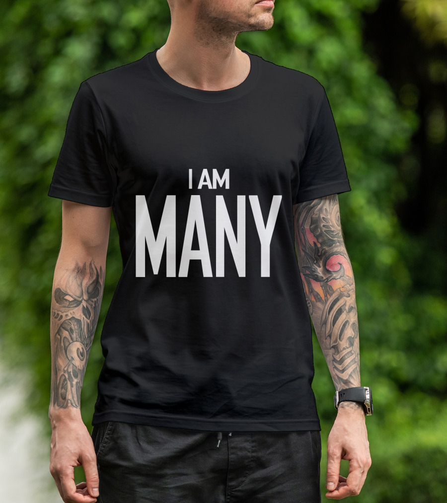 I Am Many For Feminism Movement Awareness T-Shirt