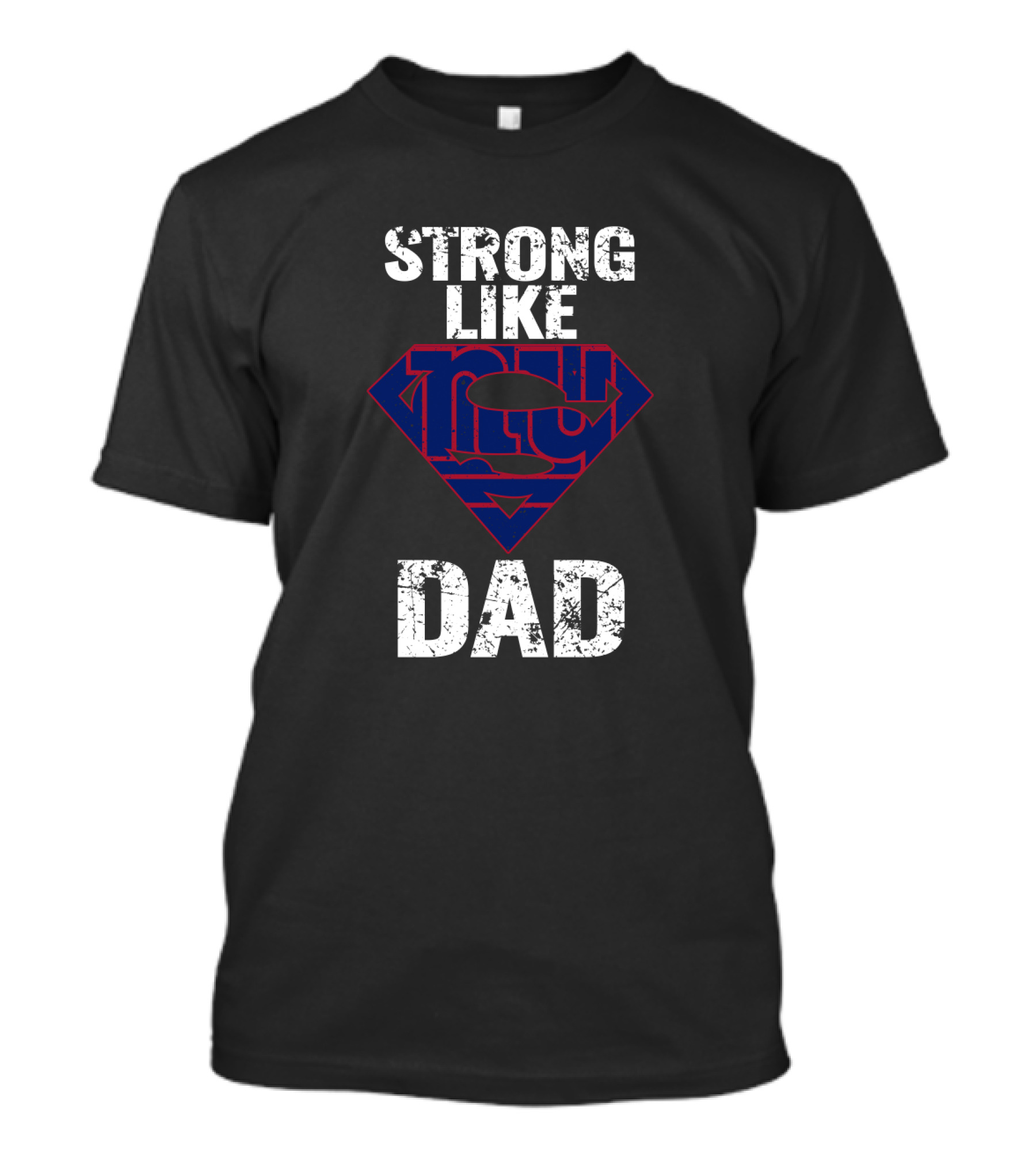 Strong Like New York Giants Super Dad T-Shirt