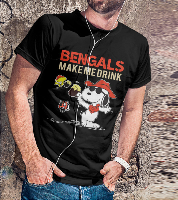 Bengals Make Me Drink Snoopy Cincinnati Bengals Football Fan T-Shirt