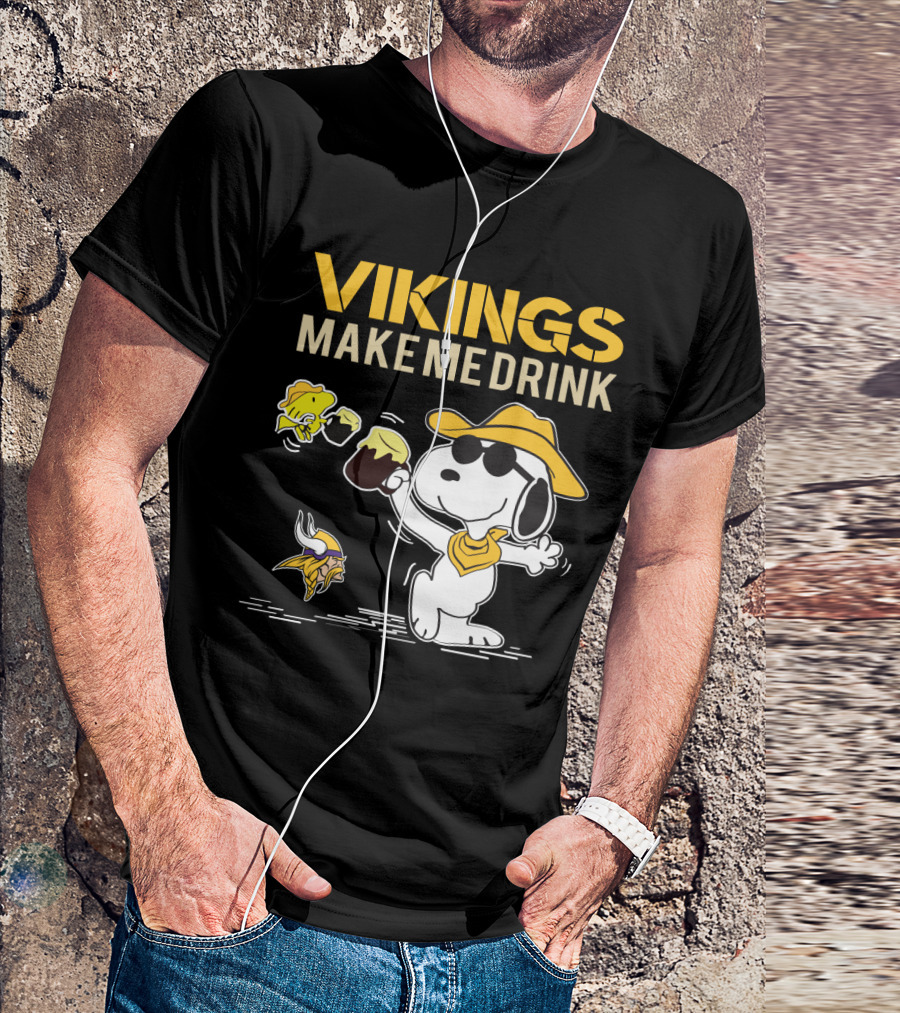 Snoopy Vikings Make Me Drink Minnesota Fans T-Shirt