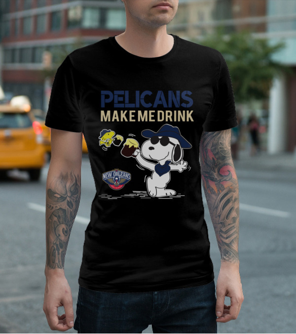 Pelicans Make Me Drink Snoopy New Orleans Pelicans Fans T-Shirt