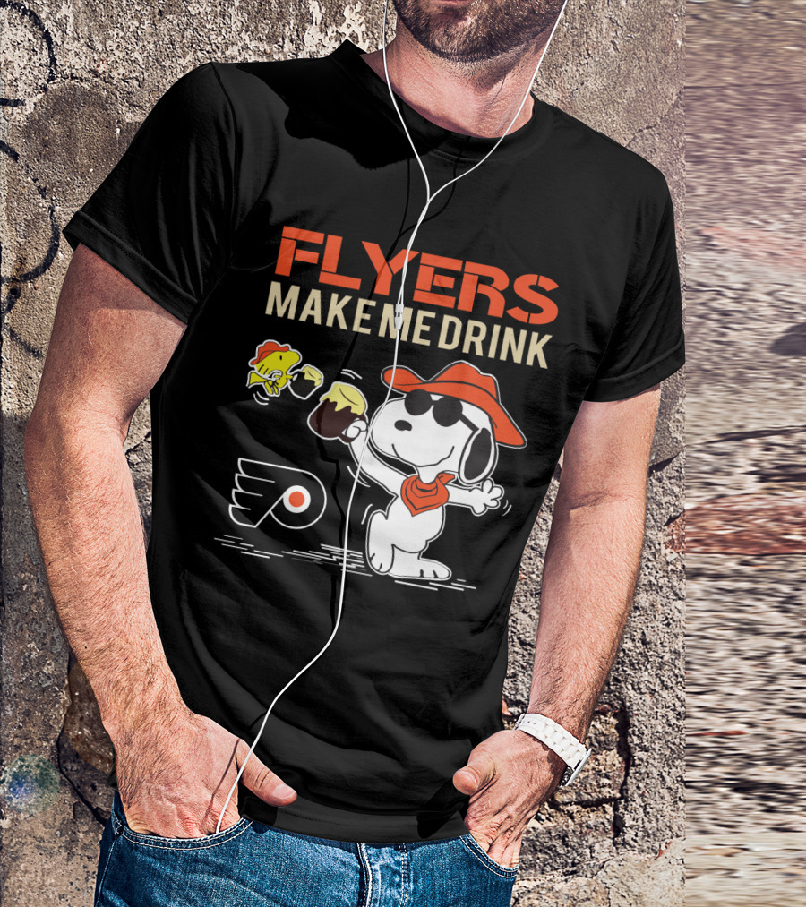 Flyers Make Me Drink Snoopy Philadelphia Fans Peanuts Character With Flyers T-Shirt