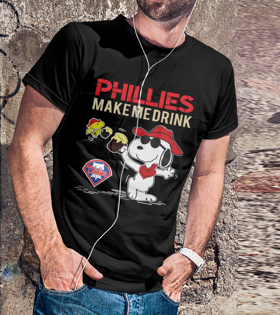 Phillies Make Me Drink Snoopy Philadelphia Phillies Fans Peanuts Party Fun T-Shirt