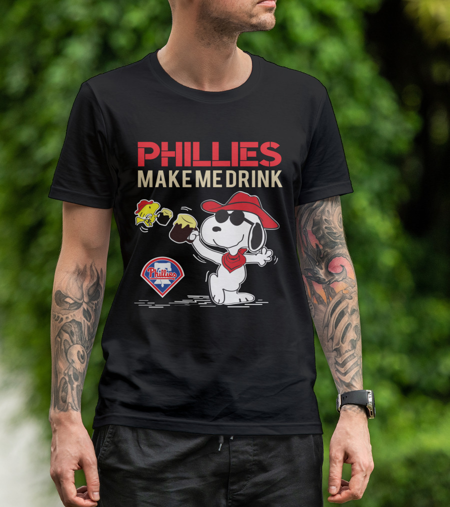 Phillies Make Me Drink Snoopy Philadelphia Phillies Fans Peanuts Party Fun T-Shirt