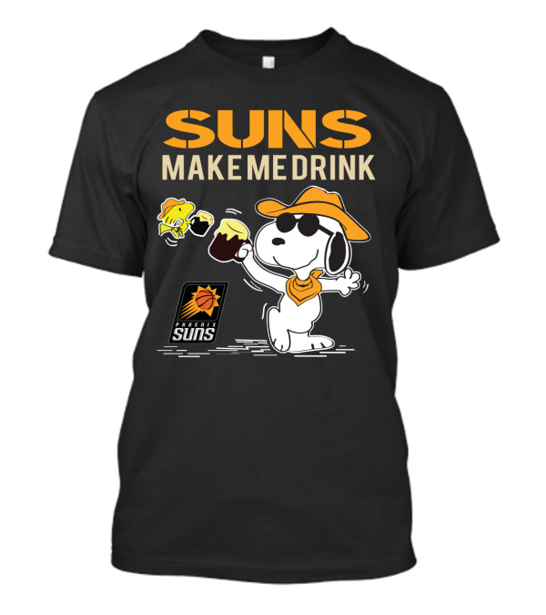 Snoopy Suns Make Me Drink Phoenix Suns Fans T-Shirt