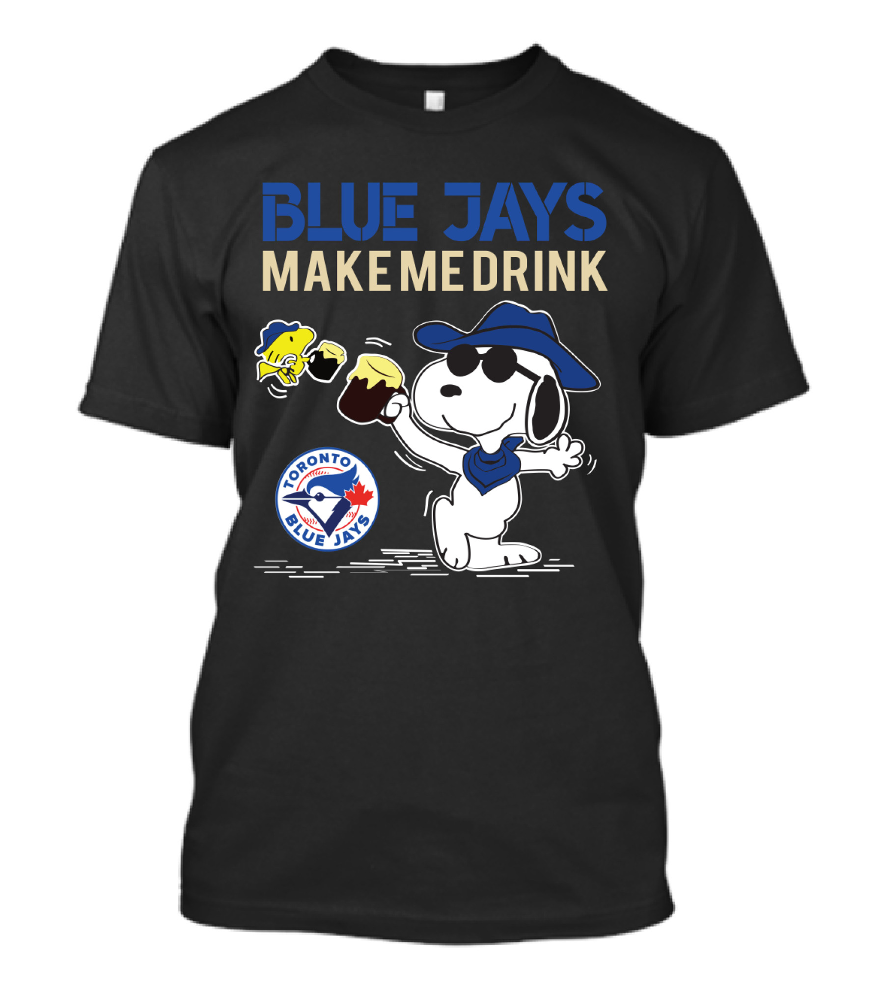 Toronto Blue Jays Make Me Drink Snoopy Fan T-Shirt