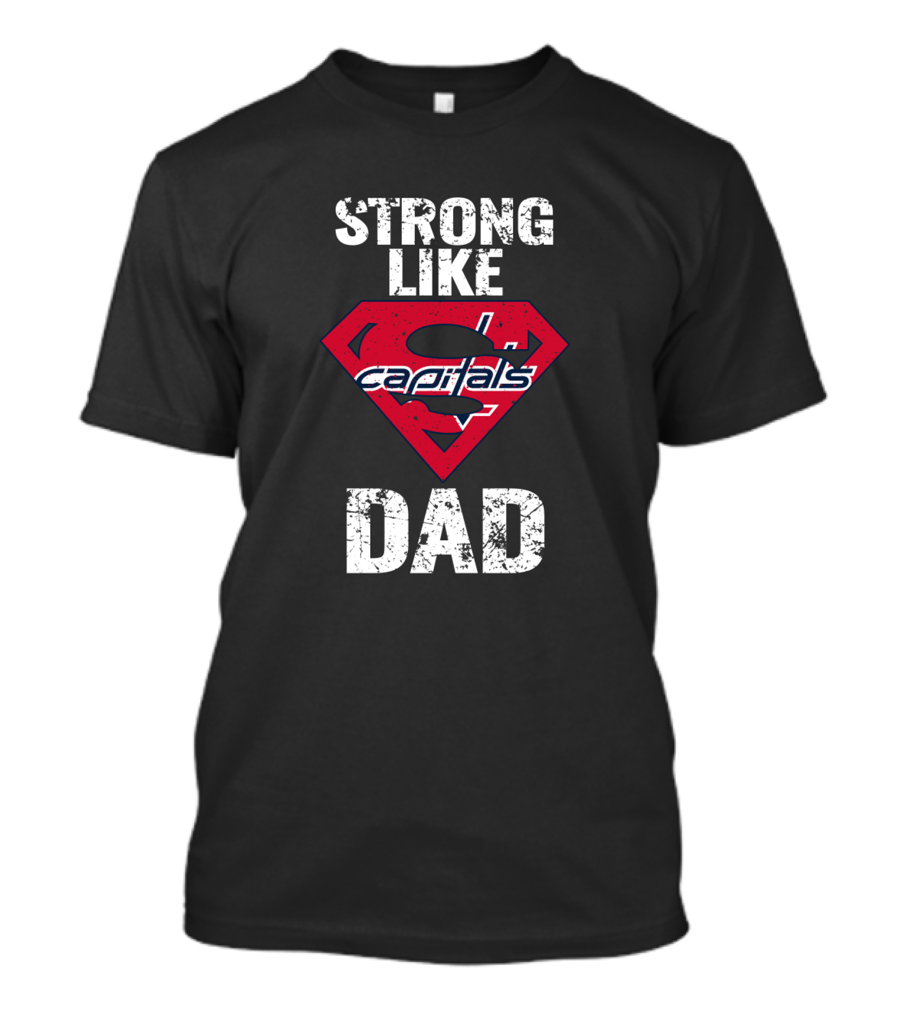 Strong Like Washington Capitals Dad Superhero T-Shirt