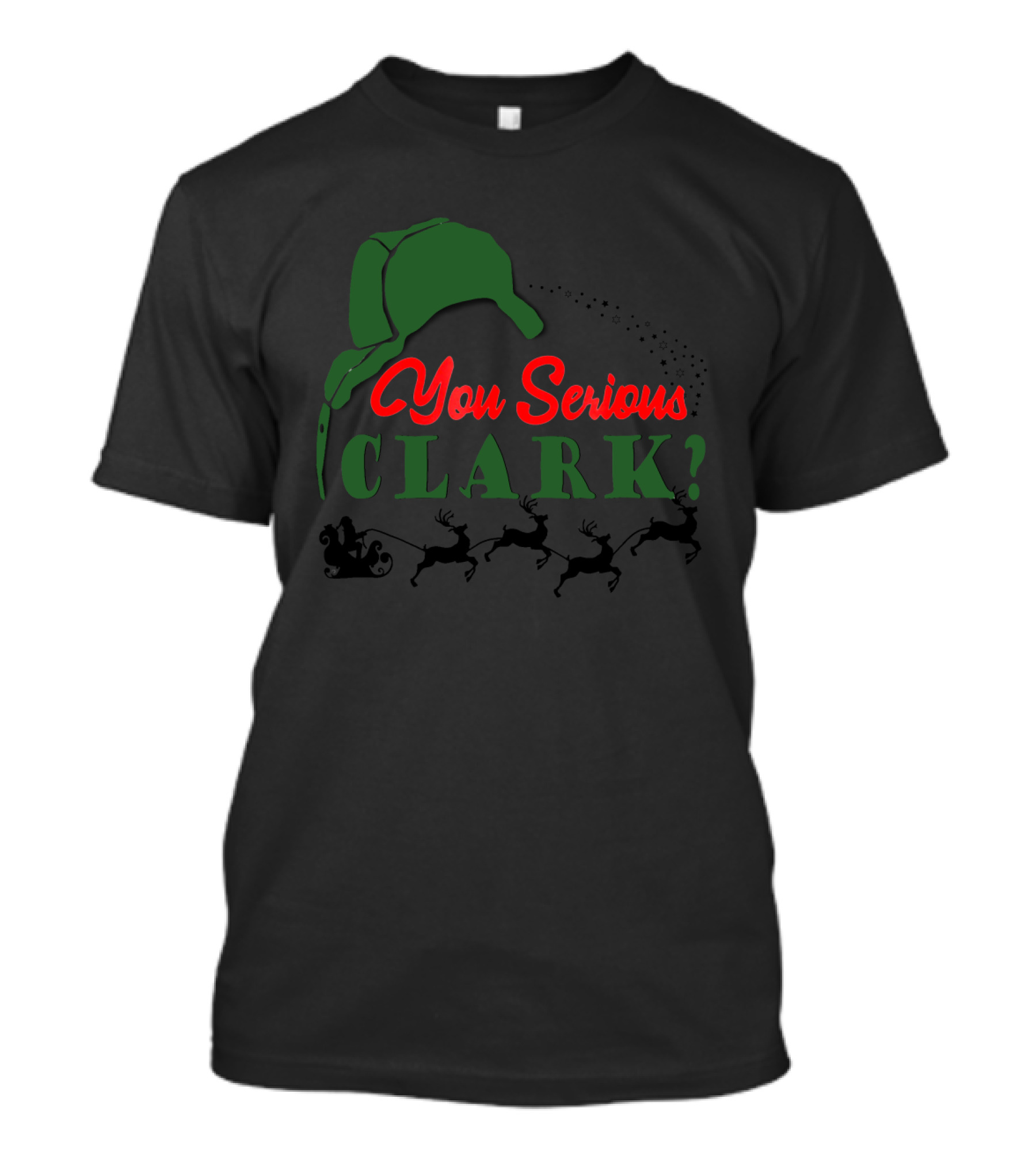 You Serious Clark Christmas Vacation Santa Hat And Reindeer T-Shirt