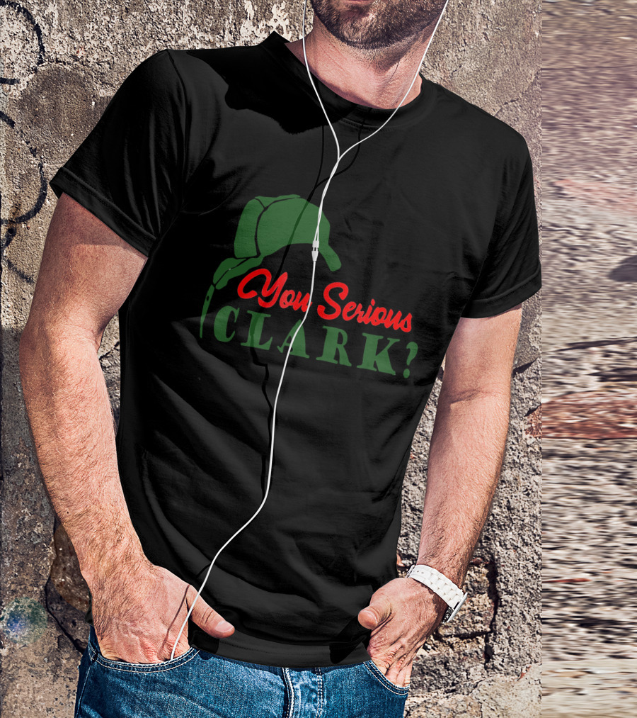 You Serious Clark Christmas Vacation Santa Hat And Reindeer T-Shirt