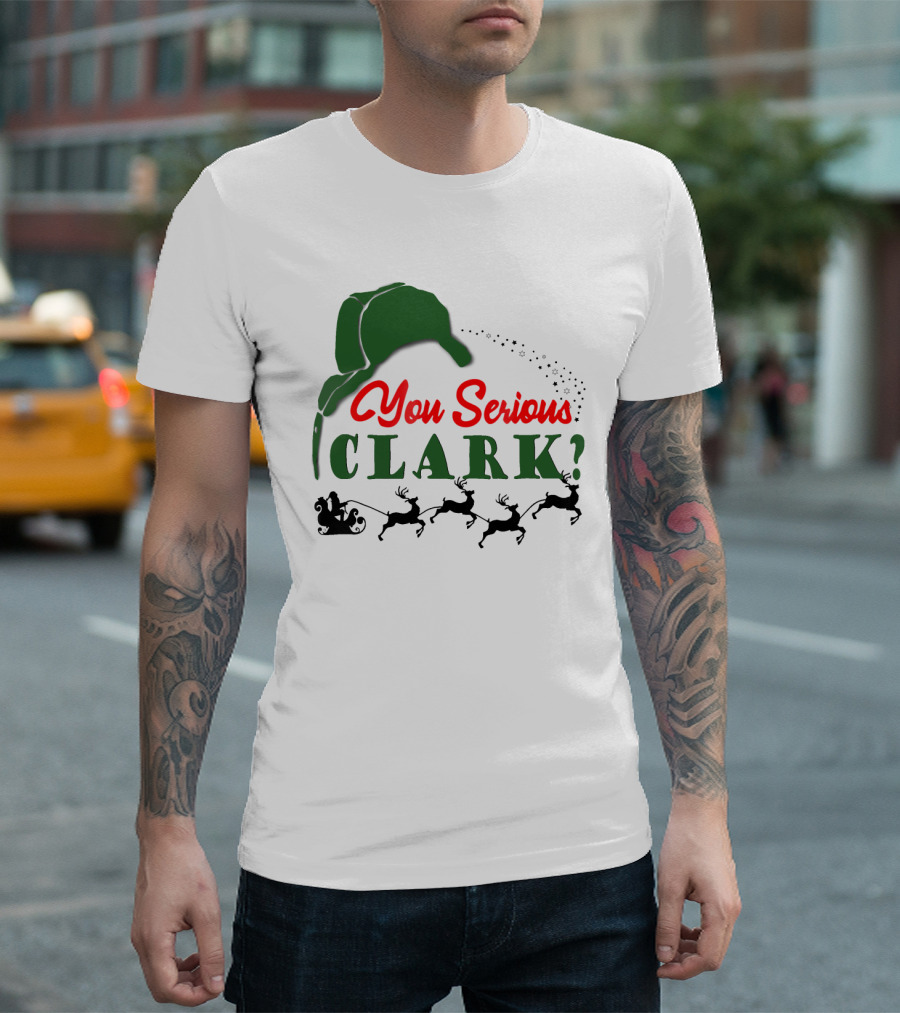 You Serious Clark Christmas Vacation Santa Hat and Reindeer T-Shirt