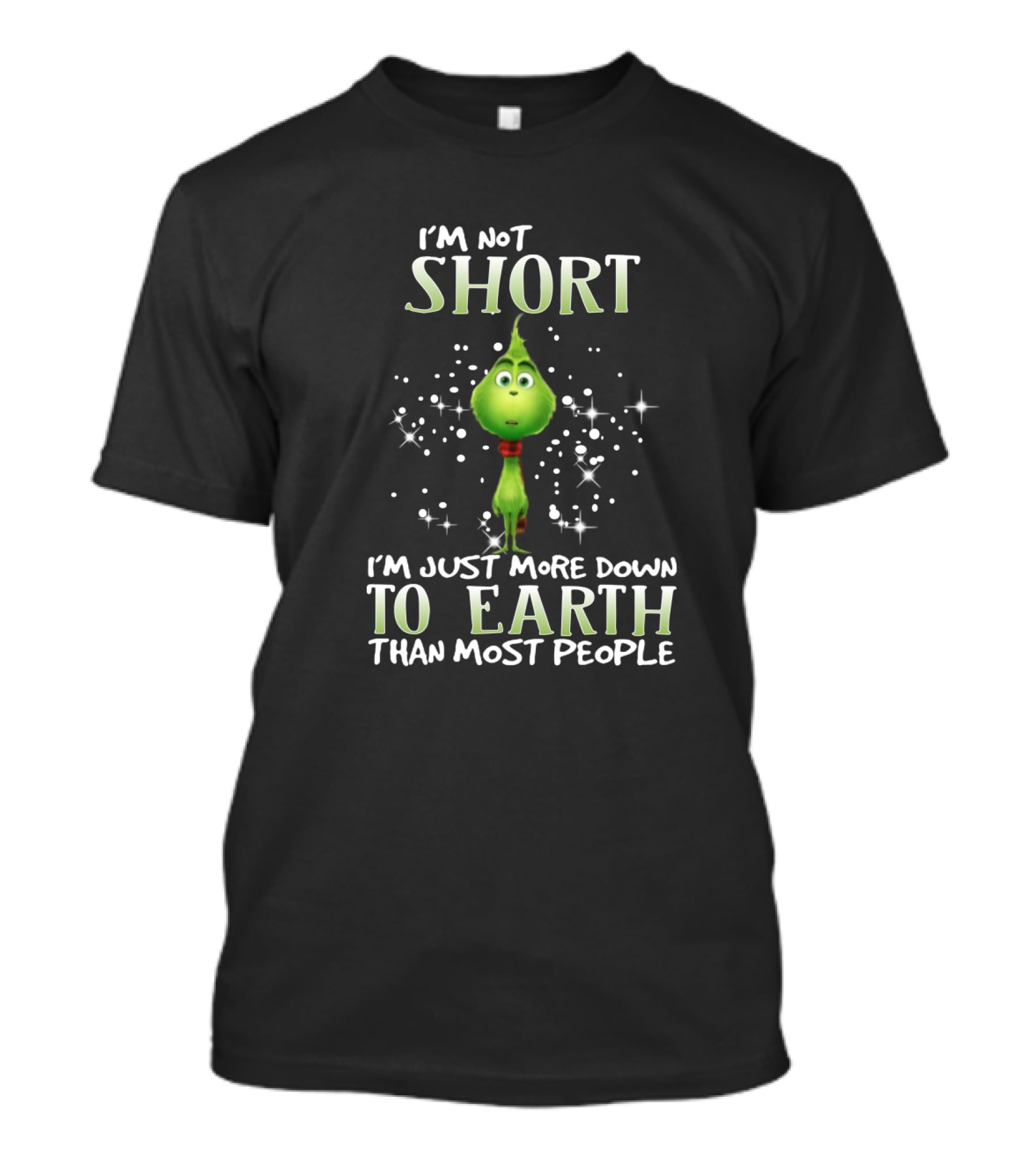 I'm Not Short I'm Just More Down To Earth Than Most People Green Character With Sparkles T-Shirt