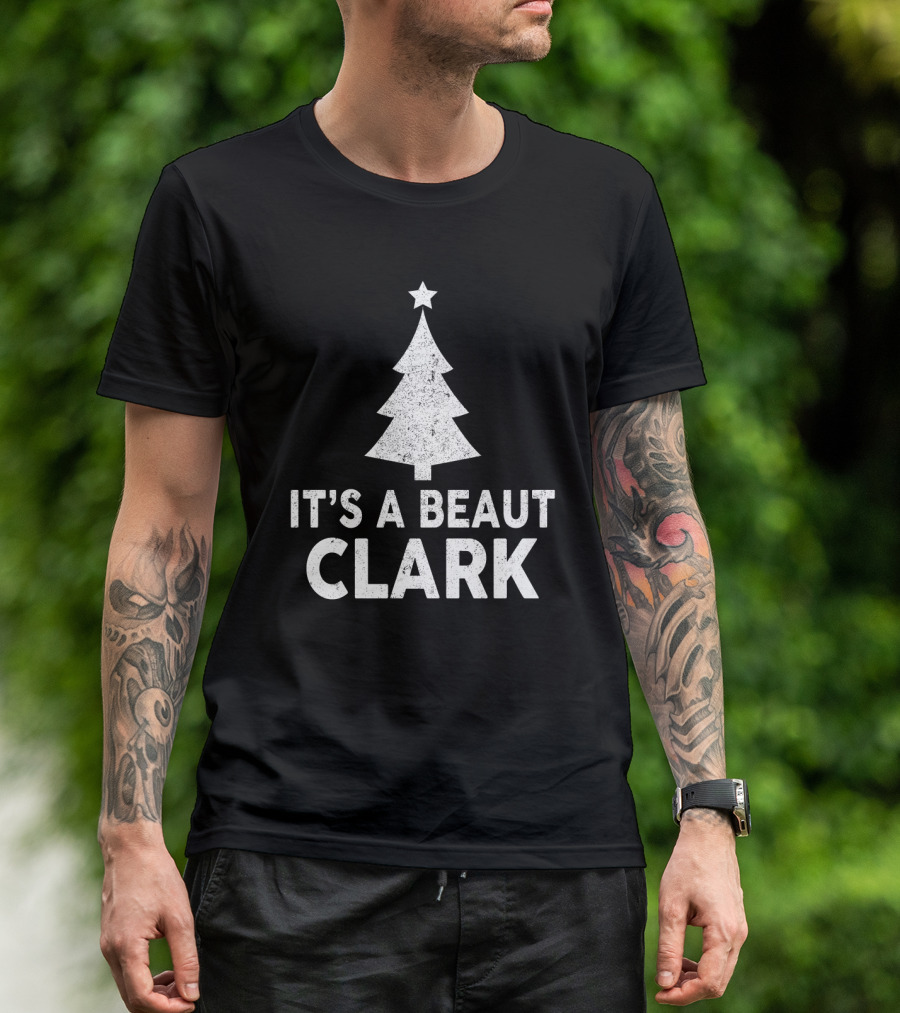 It's A Beaut Clark Christmas Tree T-Shirt