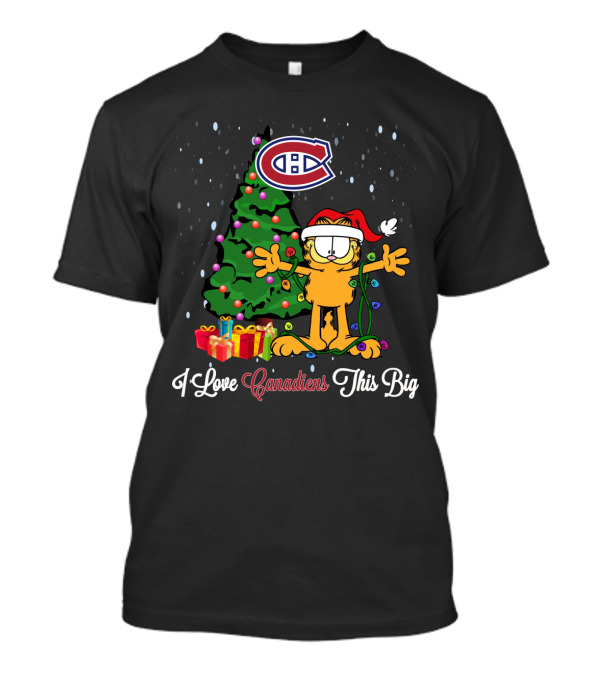 Montreal Canadiens I Love Canadiens This Big Christmas Garfield T-Shirt