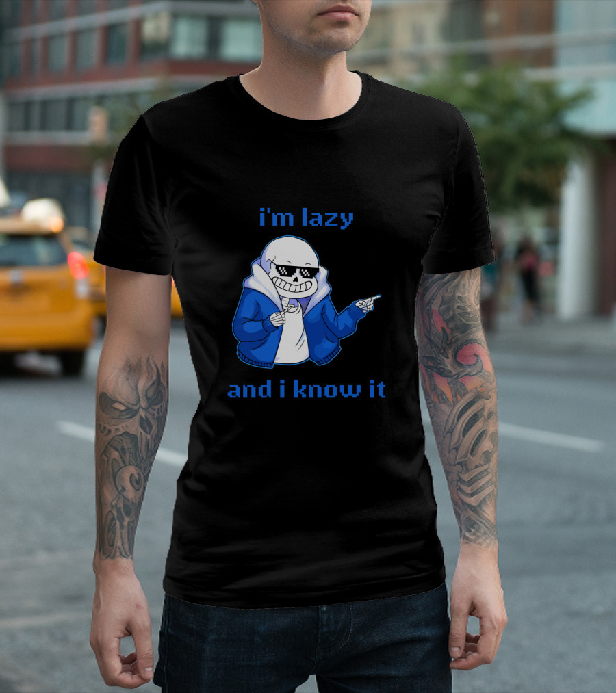 Sans Im Lazy And I Know It Cool Meme Skeleton in Blue Jacket T-Shirt