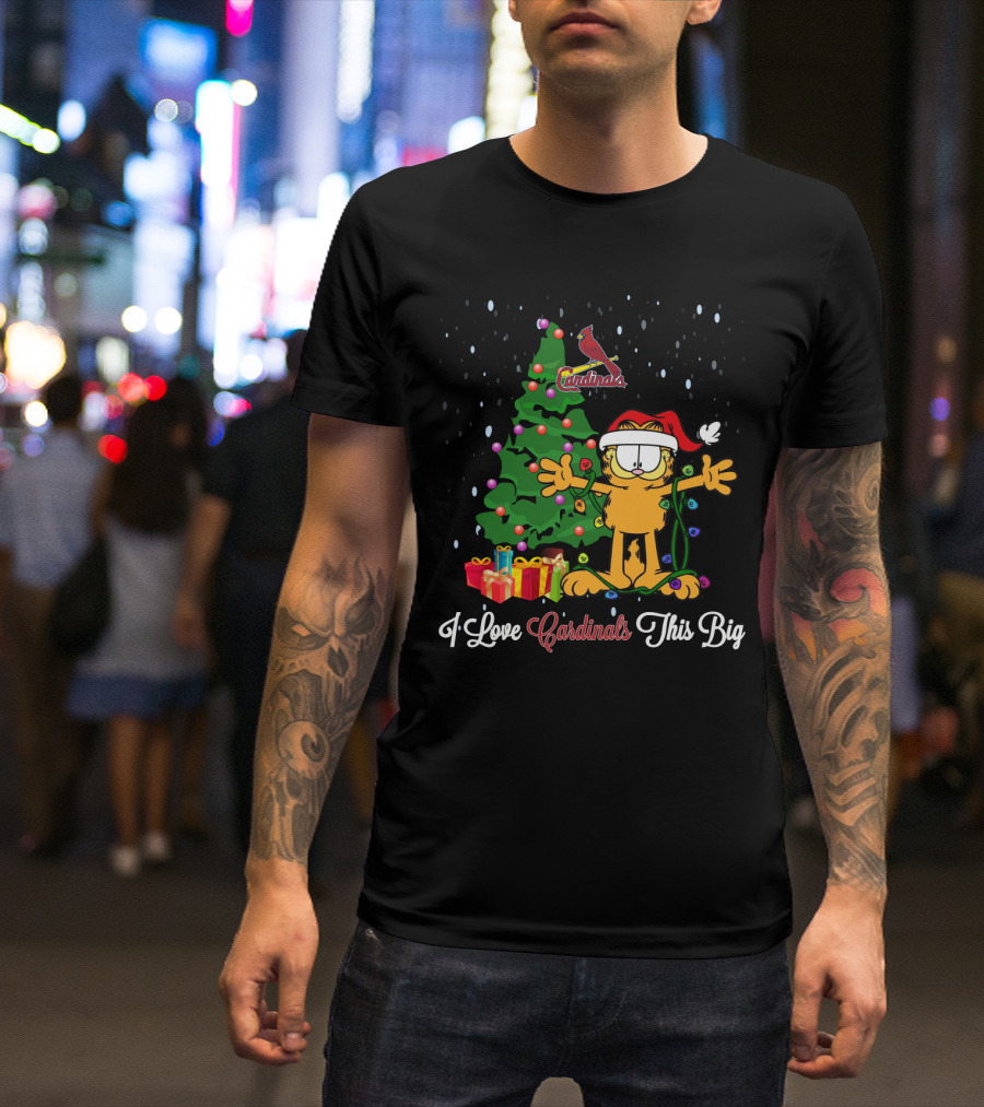 I Love St. Louis Cardinals This Big Christmas Tree Garfield T-Shirt