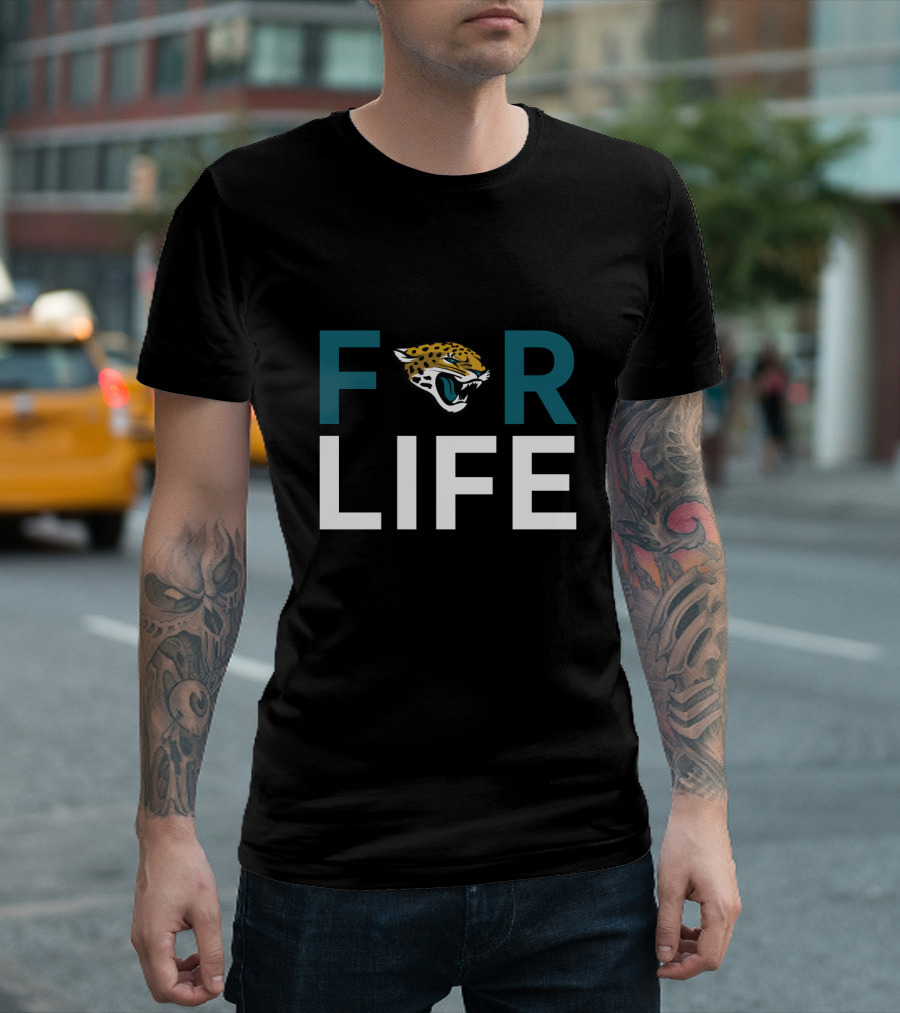 For Life Jacksonville Jaguars Fans T-Shirt