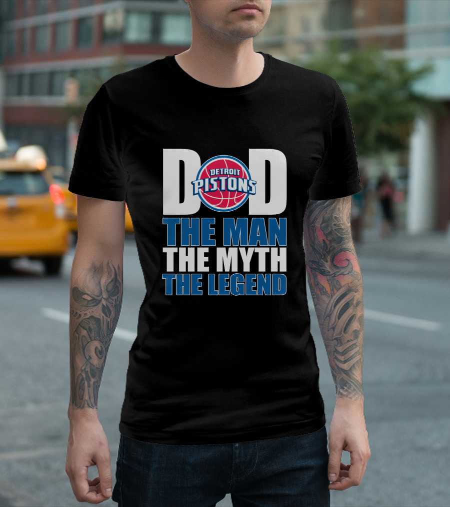 Detroit Pistons Dad The Man The Myth The Legend Father's Day Gift T-Shirt