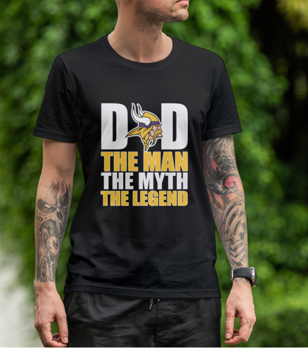 Dad The Man The Myth The Legend Minnesota Vikings Father's Day T-Shirt