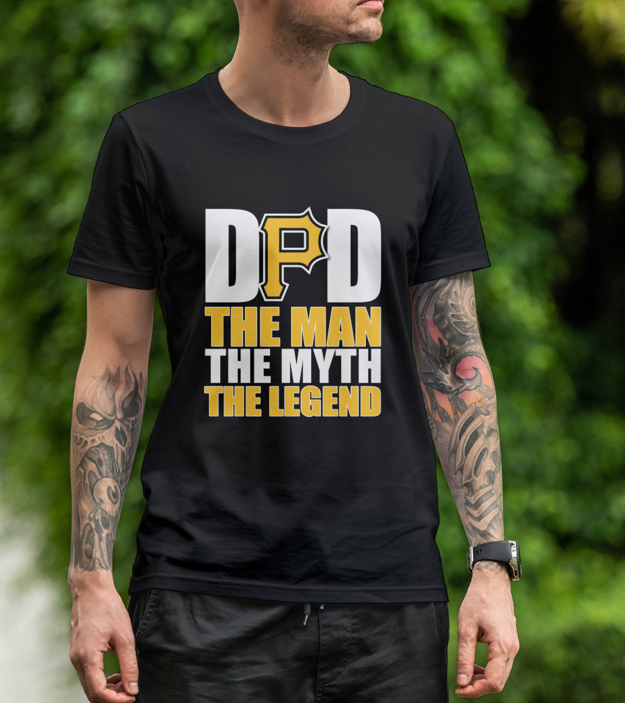 Pittsburgh Pirates Dad The Man The Myth The Legend T-Shirt