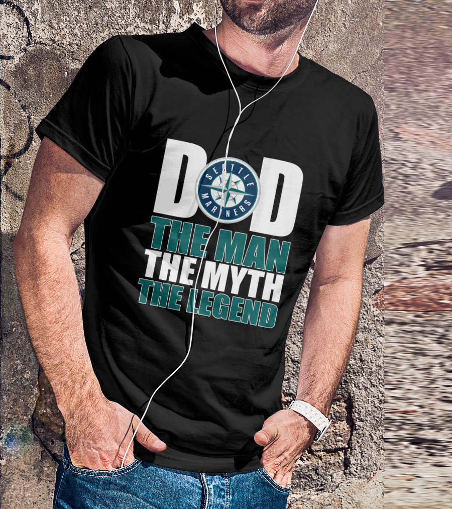 Seattle Mariners Dad The Man The Myth The Legend T-Shirt