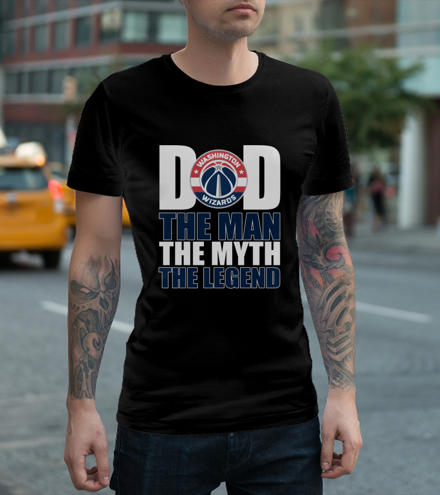 Washington Wizards Dad The Man The Myth The Legend Father's Day T-Shirt